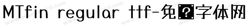 MTfin regular ttf字体转换